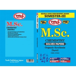 M.Sc. SEMESTER-3 CHEMISTRY- Solved Papers-- ORGANIC SYNTHESIS-1-MGSU University