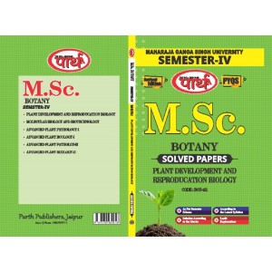 M.Sc. Botany  SEMESTER 4 -PLANT DEVELOPMENT AND REPRODUCTION BIOLOGY -Solved Papers   -MGSU  University