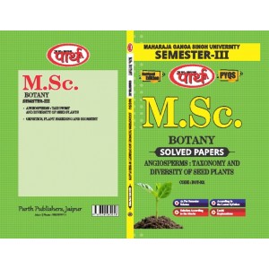 M.Sc. Botany SEMESTER-3 Angiosperms: Taxanomy and DIVERSITY OF SEED PLANTS- Solved Papers   -MGSU  University