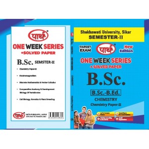  BSC SEMESTER-2  - CHEMISTRY  (Question-Answer)  One Week Series E/MEDIUM SHEKHAWTI UNIVERSITY