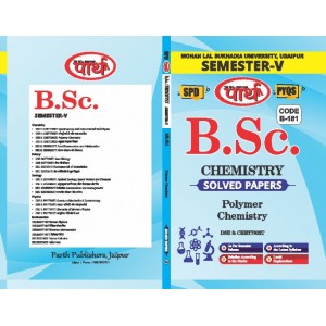 BSC-5TH Semester-Solved Paper -CHEMISTRY- POLIMER CHEMISTRY-ENGLISH MEDIUM